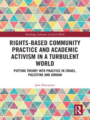 cover image of Rights-Based Community Practice and Academic Activism in a Turbulent World